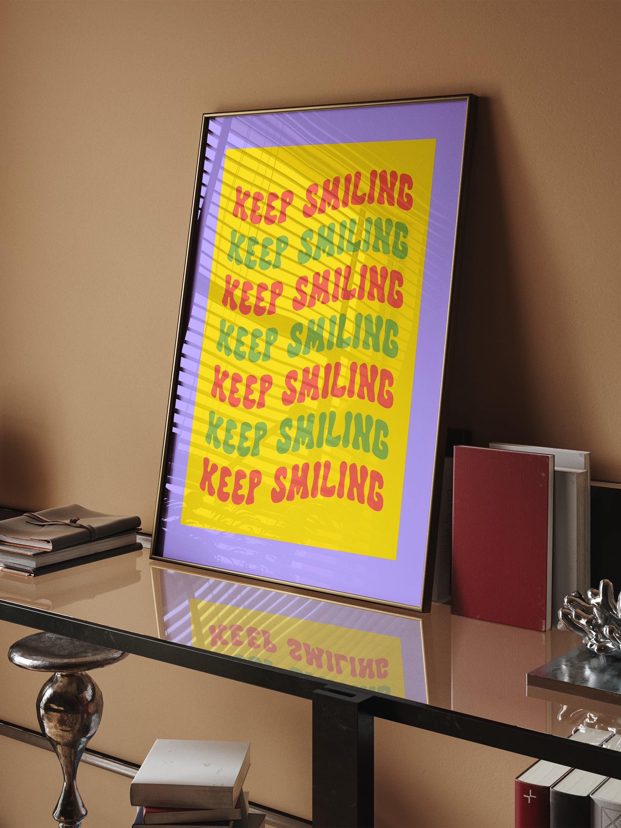 Printed poster with motivational Keep Smiling text