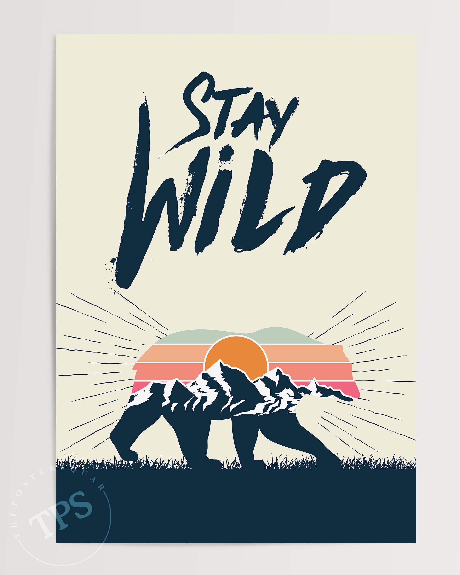 Stay Wild N2 The Poster Square