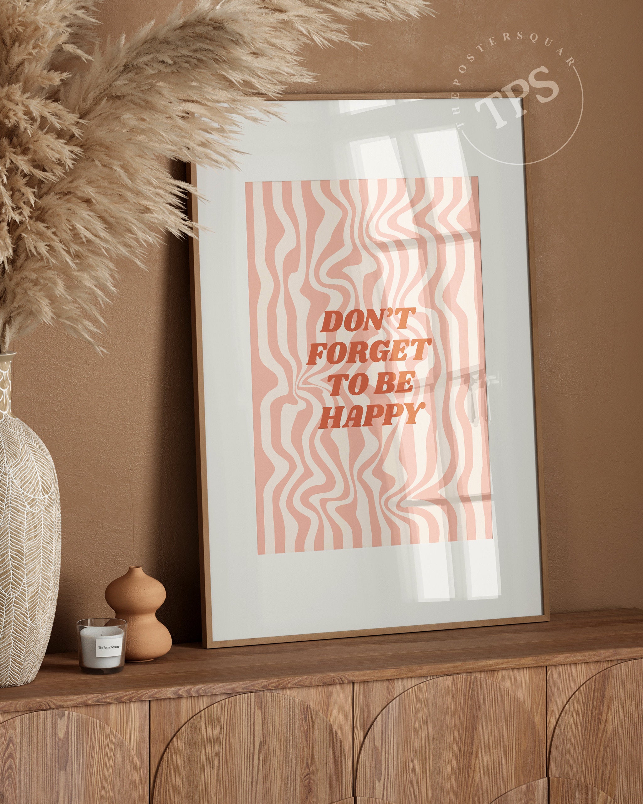 Don't Forget To Be Happy The Poster Square