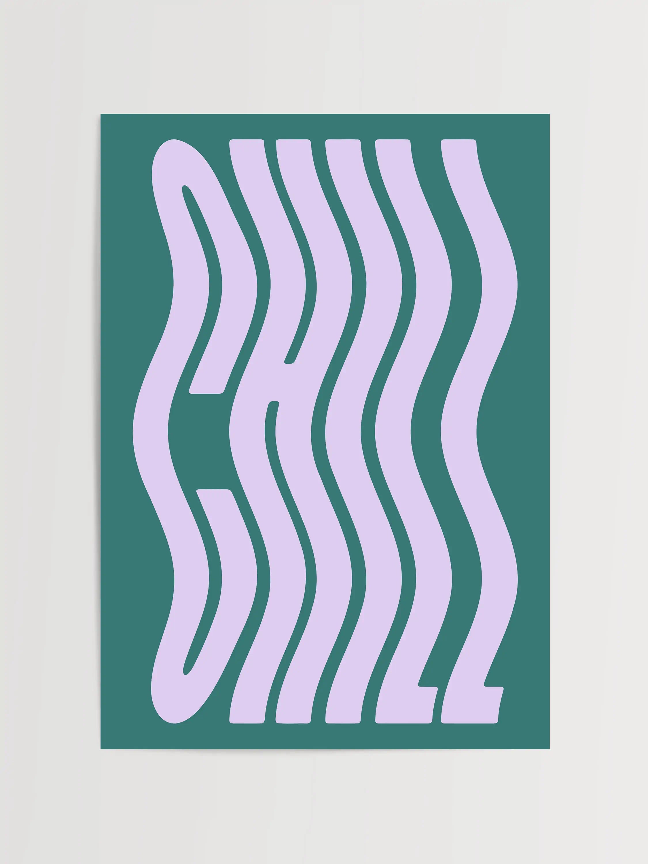Chill Typografi Print