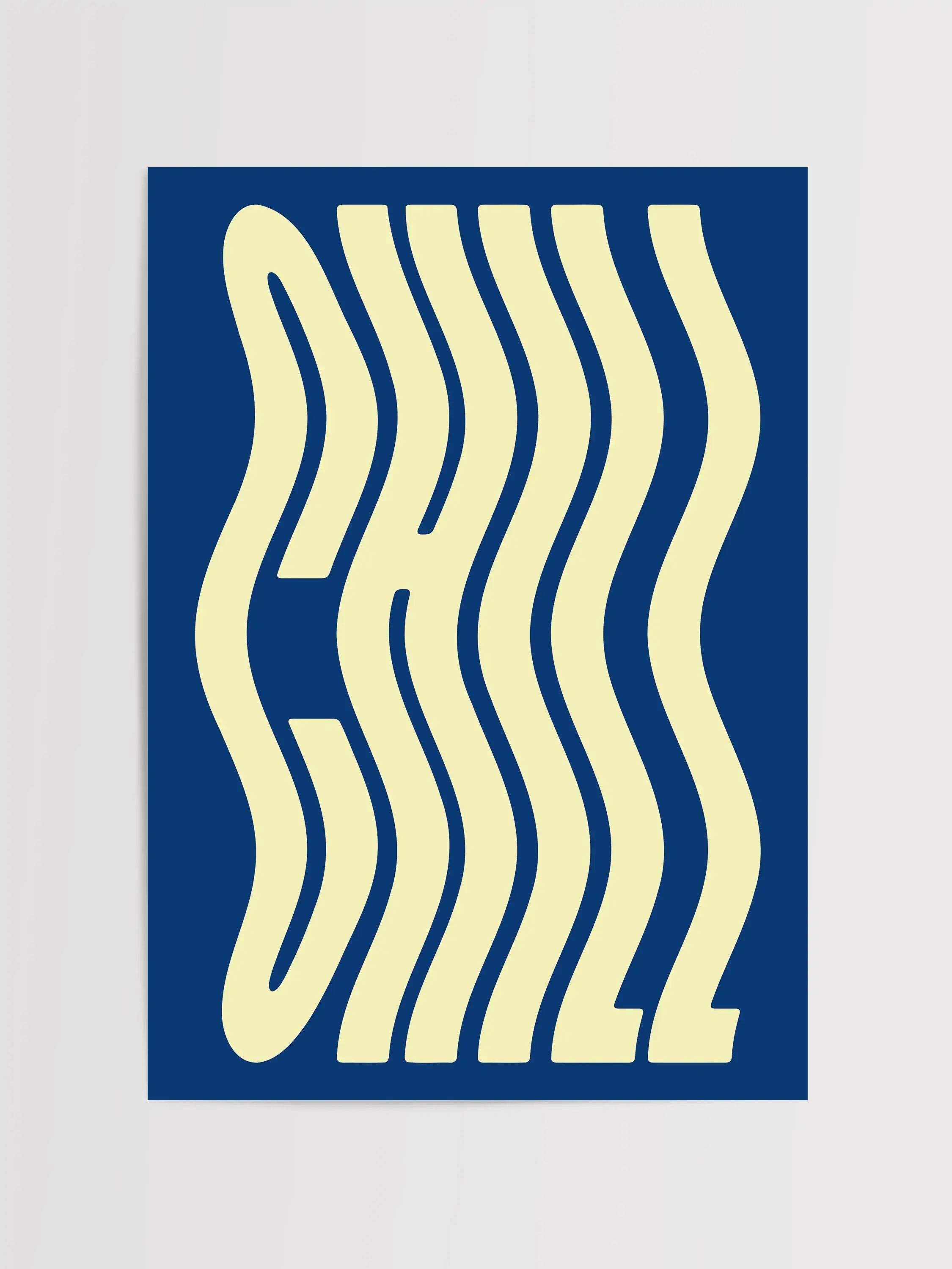 Chill Typografi Print