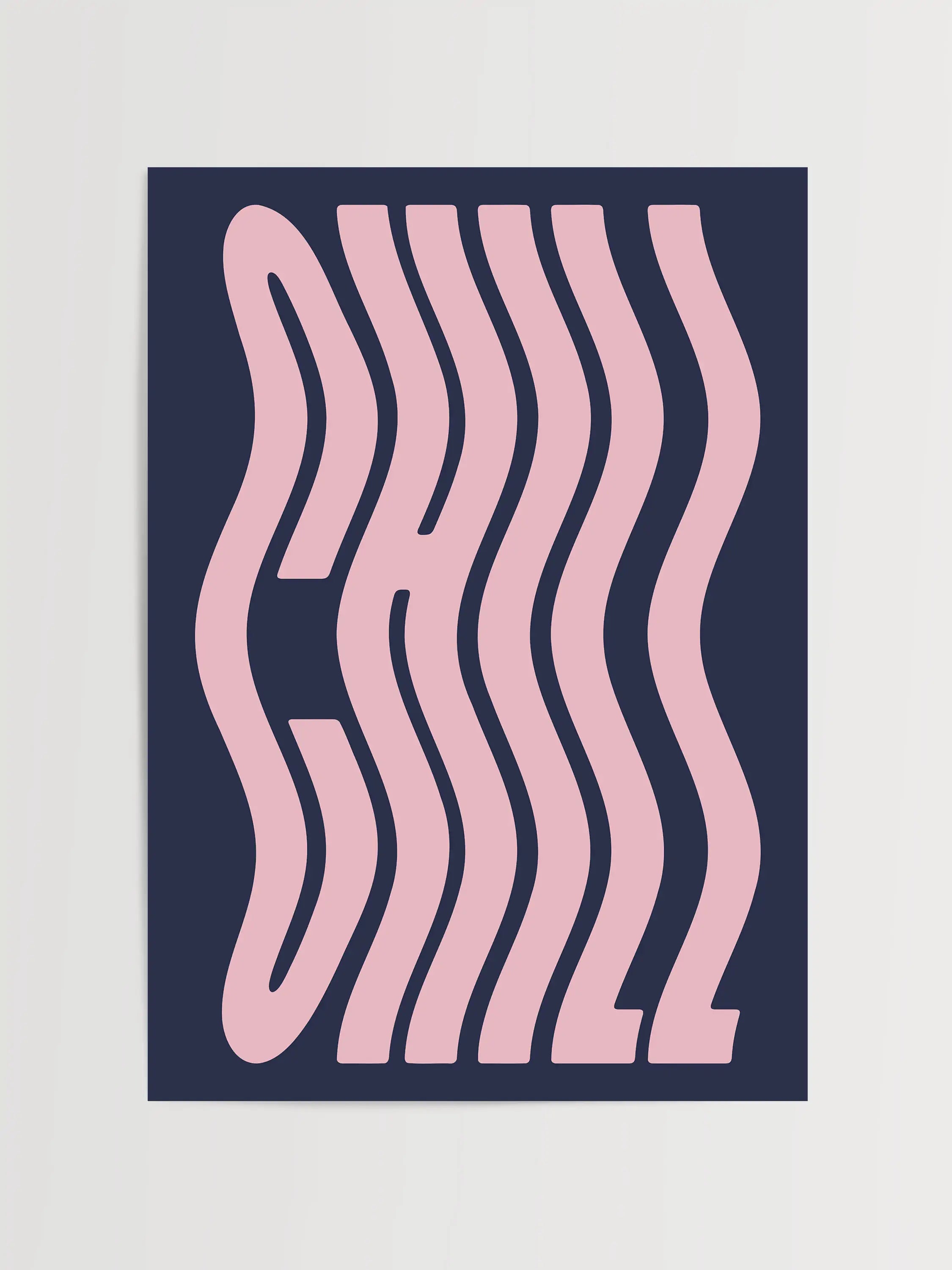 Chill Typografi Print